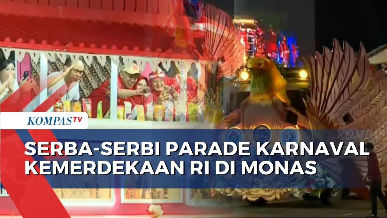 [FULL] Meriah! Yuk Intip Rangkaian Parade Karnaval dan Arak-Arakan Sambut HUT ke-80 RI di Monas