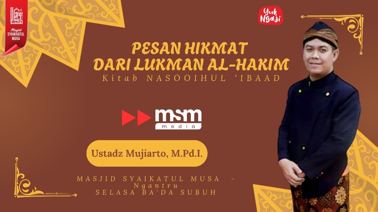 Pesan Hikmat dari Lukman Al-hakim | Kitab Nashooihul 'Ibad | Ustadz Mujiarto, M.Pd.I.