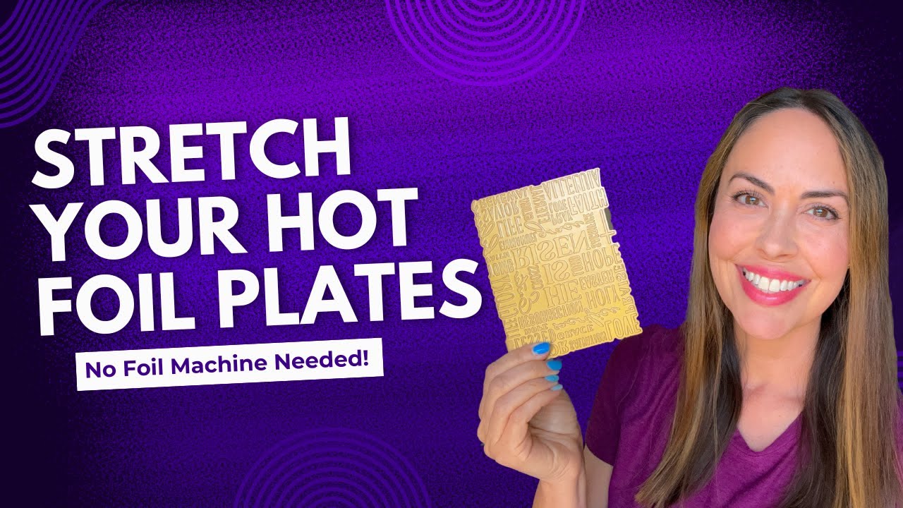 9 Genius Ways to Use Hot Foil Plates WITHOUT Foiling