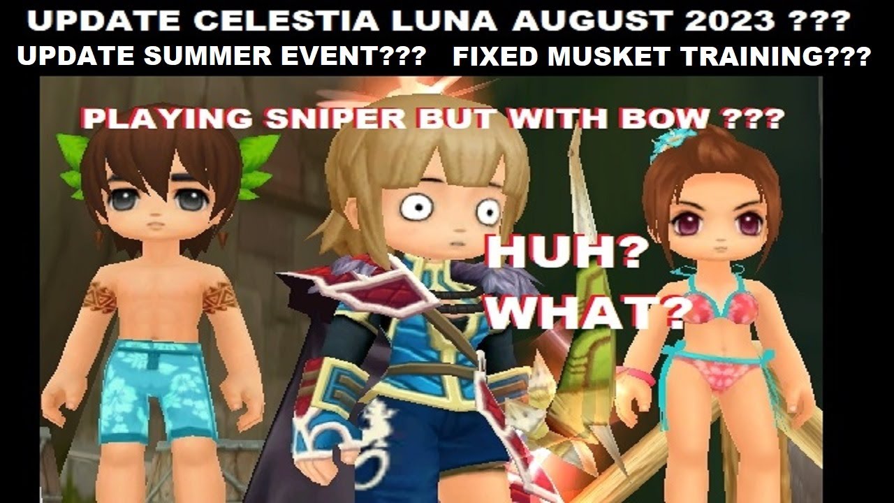 Antoni77 Celestia Luna Updates August 2023 & playing Sniper with Bow
