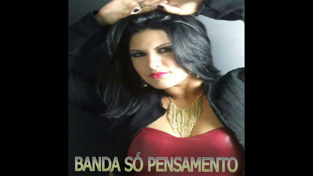 BANDA - SÓ PENSAMENTO DO BREGA