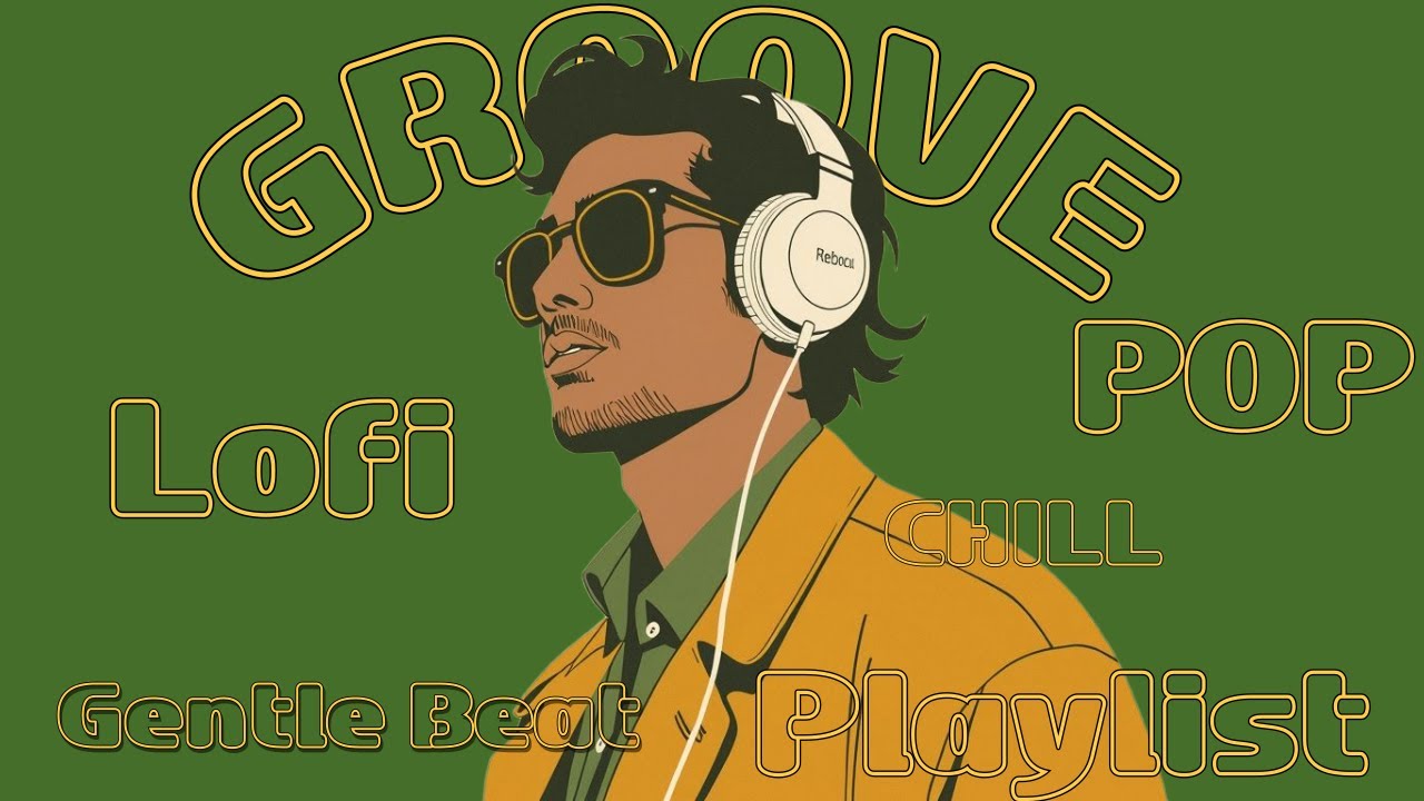 Playlist | Lofi GROOVE POP | Vol.6 | Фокус, кафе, учеба, труд, музыка в магазине #bgm #Lofi #pop