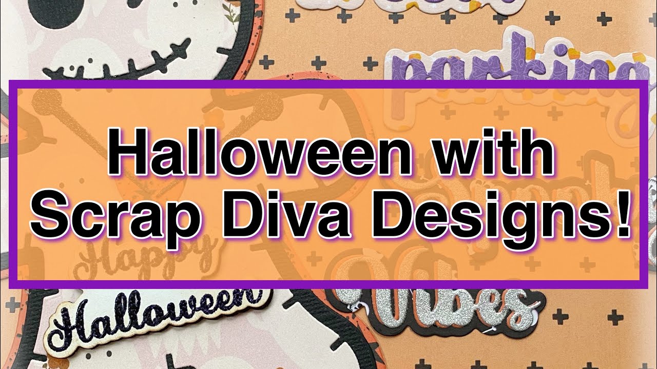 Halloween projects with NEW Scrap Diva Designs dies! 👻🎃