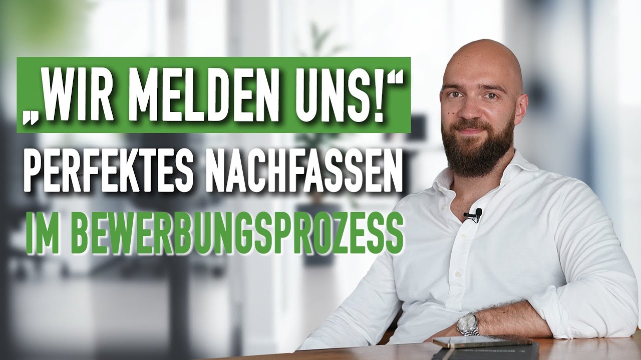 "Wir melden uns" - RICHTIGES Nachfassen im Bewerbungsprozess