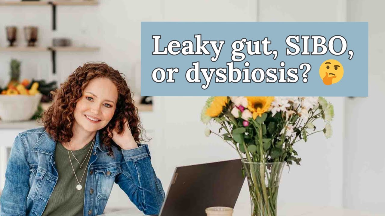 🌿 Leaky Gut, SIBO, or Dysbiosis?
