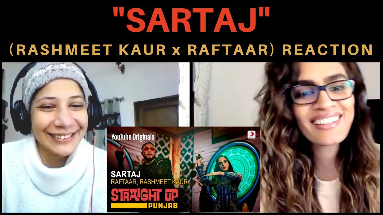 Sartaj (Rashmeet Kaur x Raftaar x Mr. Doss) REACTION! || Straight Up Punjab
