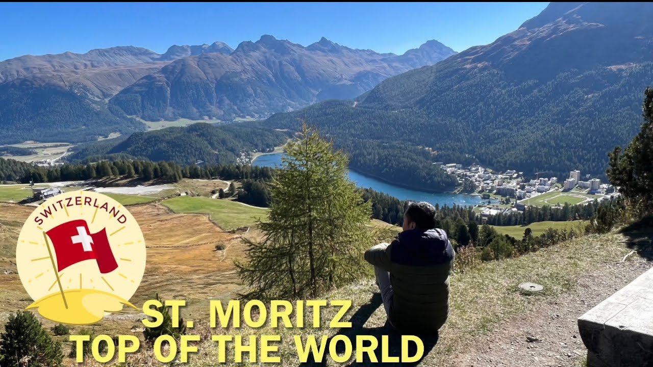 St. Moritz, Switzerland - Top of the World!!!