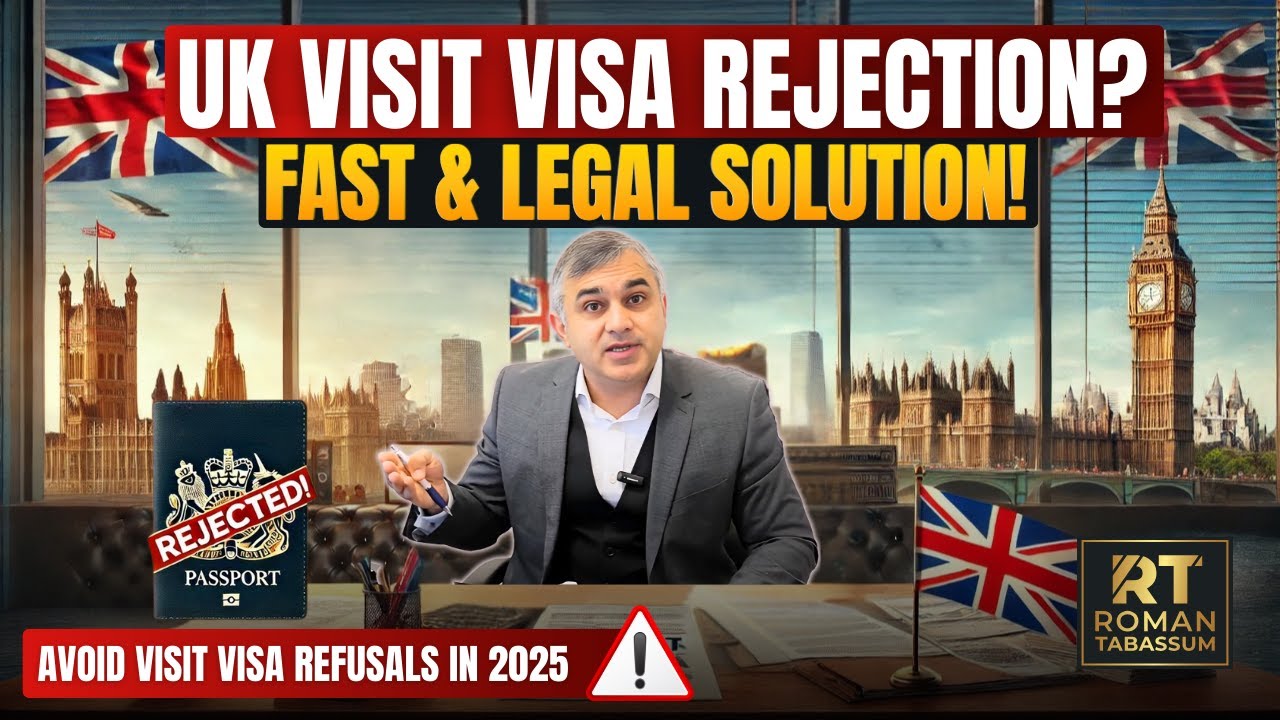 🚨 UK Visit Visa Rejected? Here&rsquo;s the Legal Way to Get Approved Fast in 2025! 🇬🇧