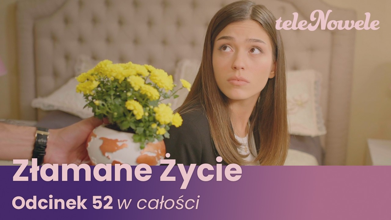 Złamane Życie | Odcinek 52 | Cały Odcinek