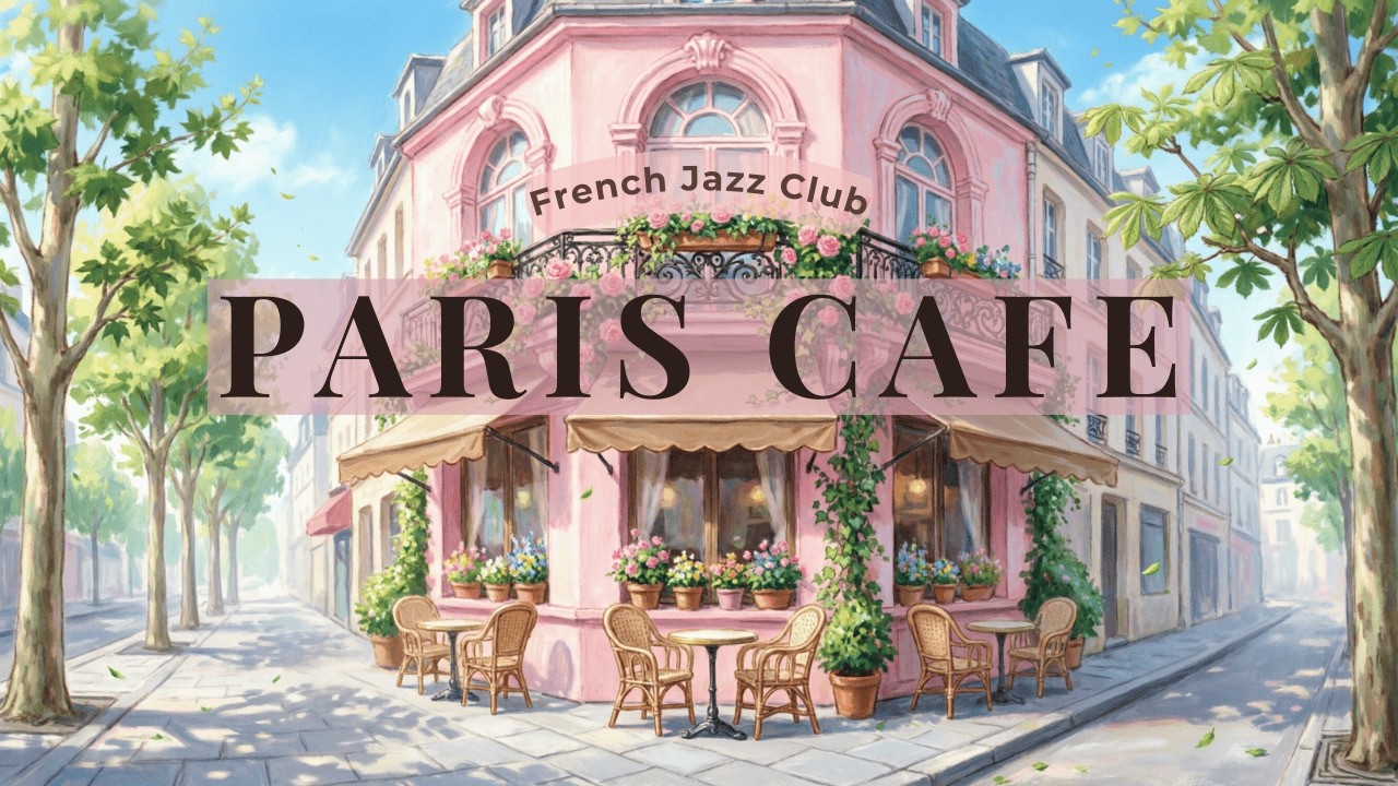 Beautiful Paris Café Terrace View | Soothing French Jazz Background Music