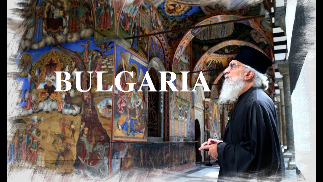An Orthodox Pilgrimage | Bulgaria