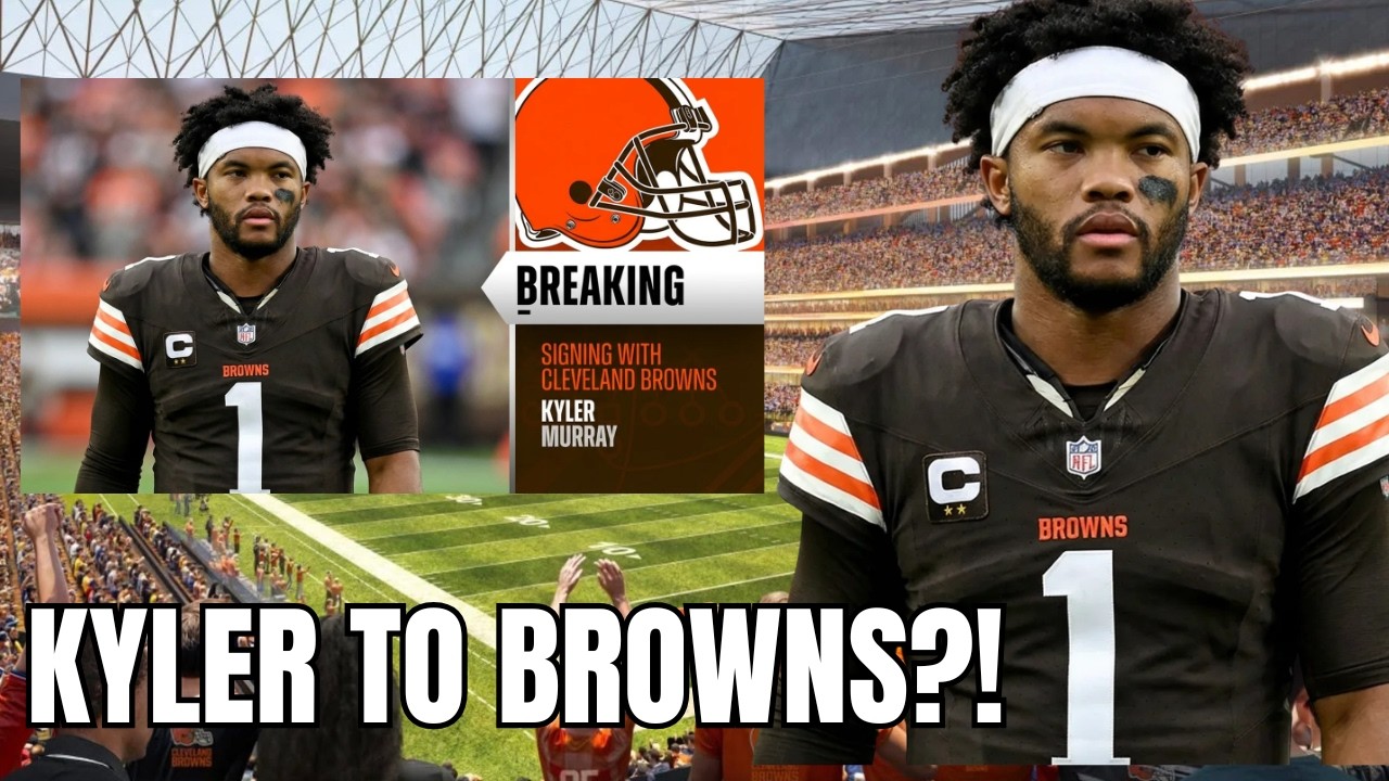 BREAKING 🚨 Kyler Murray Signing With the Cleveland Browns?! 😳🔥