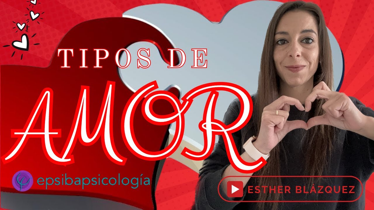 Los tipos de amor: explorando la teoría triangular del amor de Sternberg