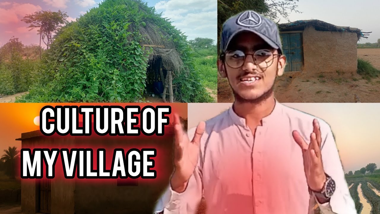 CULTURE OF MY VILLAGE 😍 BY ADAM ASHRAFI 