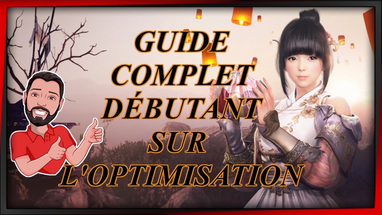 Guide COMPLET débutant sur l’optimisation dans Black Désert Online