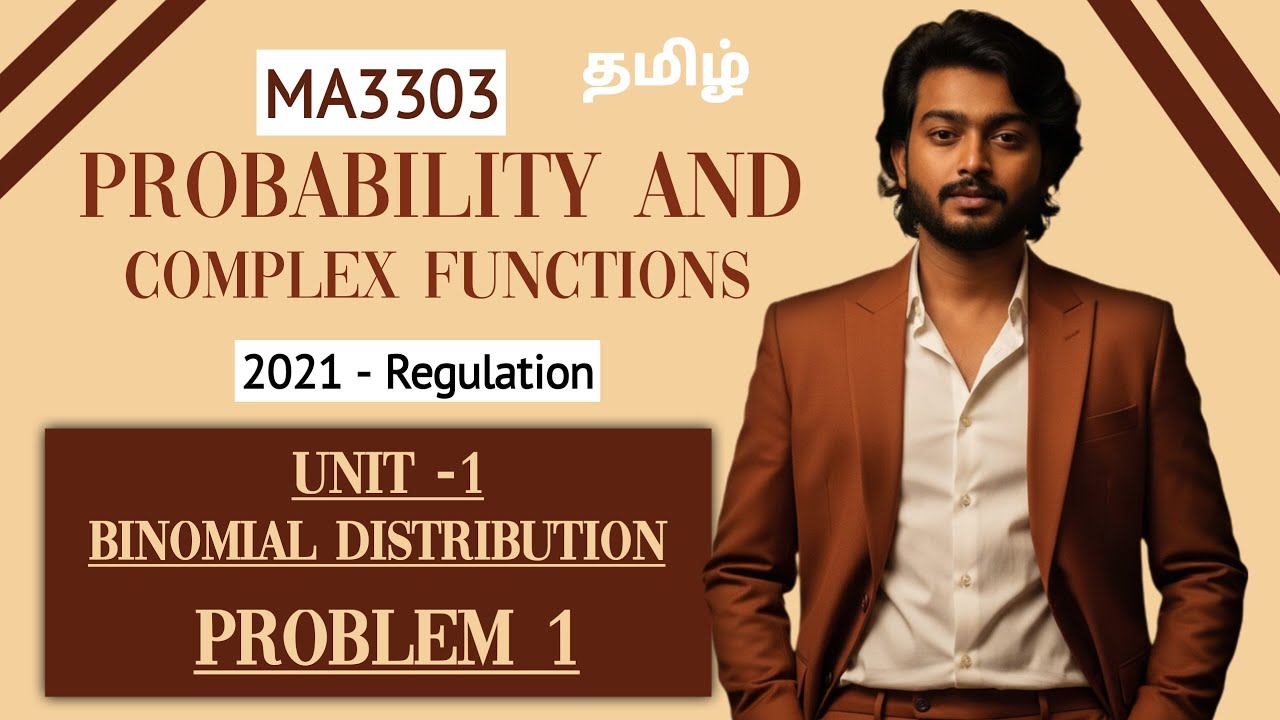 Binomial Distribution in Tamil | Probability and Complex Functions in Tamil | MA3303 in Tamil 