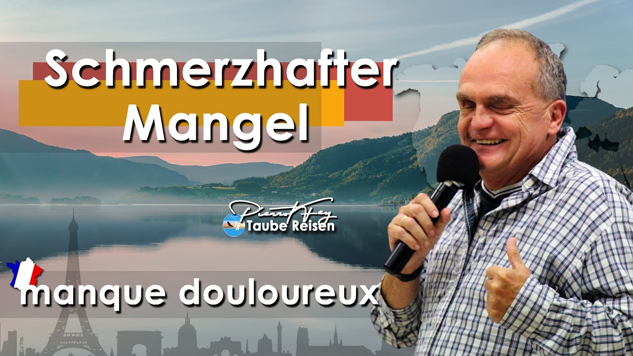 Pierrot Fey aus Basel I 🇩🇪 Schmerzhafter Mangel I🇫🇷 manque douloureux