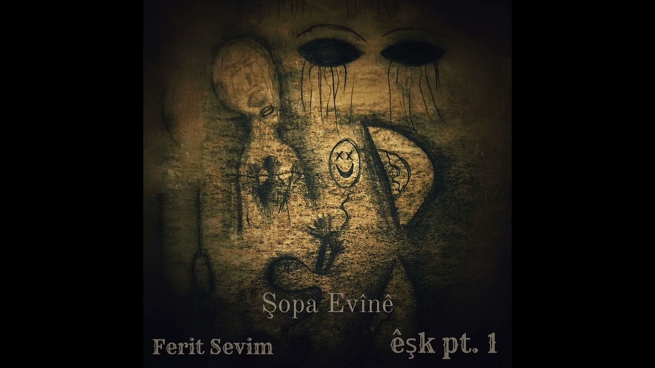 Ferit Sevim - Şopa Evînê