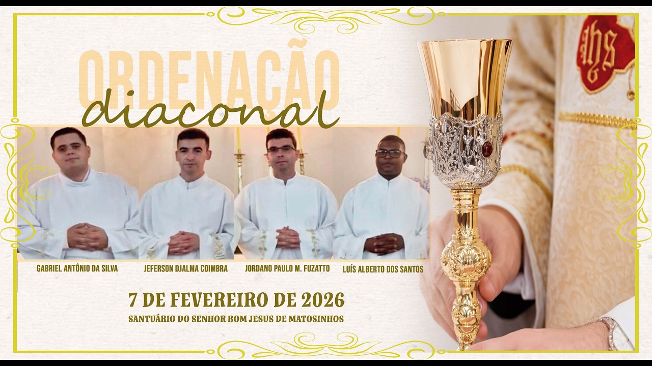 ORDENAÇÃO DIACONAL DOS SEMINARISTAS GABRIEL, JEFERSON, JORDANO E LUÍS (7/2/2026)