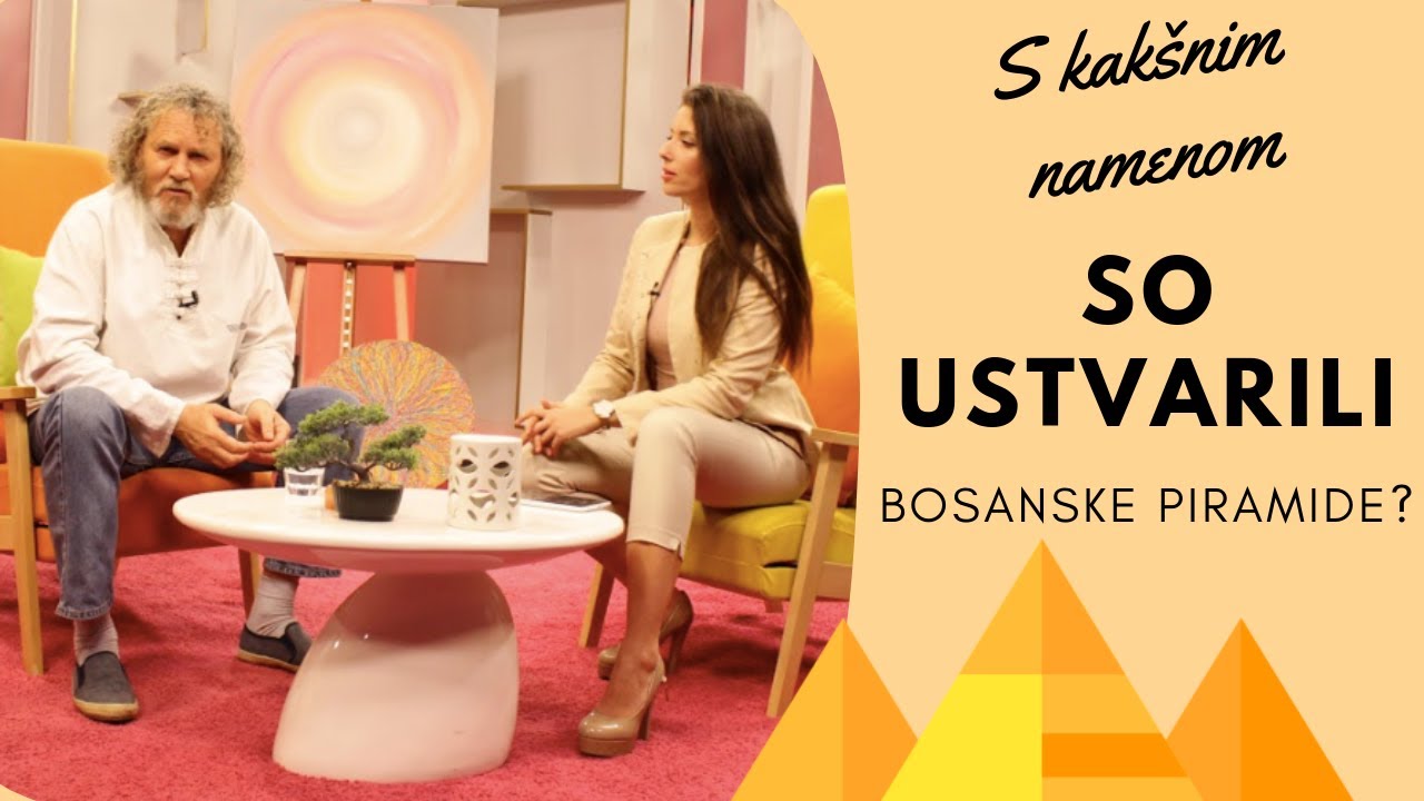 S kakšnim namenom so ustvarili bosanske piramide? Marjan Ogorevc