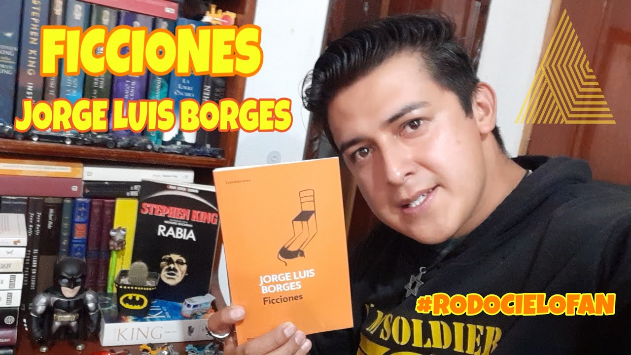 FICCIONES // JORGE LUIS BORGES // RESEÑA // RODO CIELOFAN