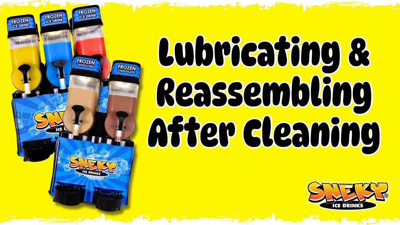 How to Lubricate & Reassemble Your Sneky Slush Machine | Maintenance Guide
