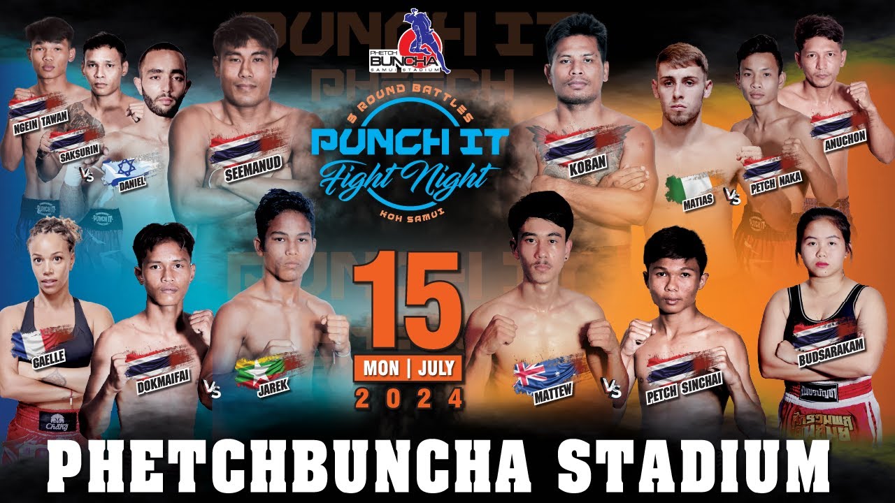 Punch it Fight Night #22 at Phetchbuncha Samui Stadium