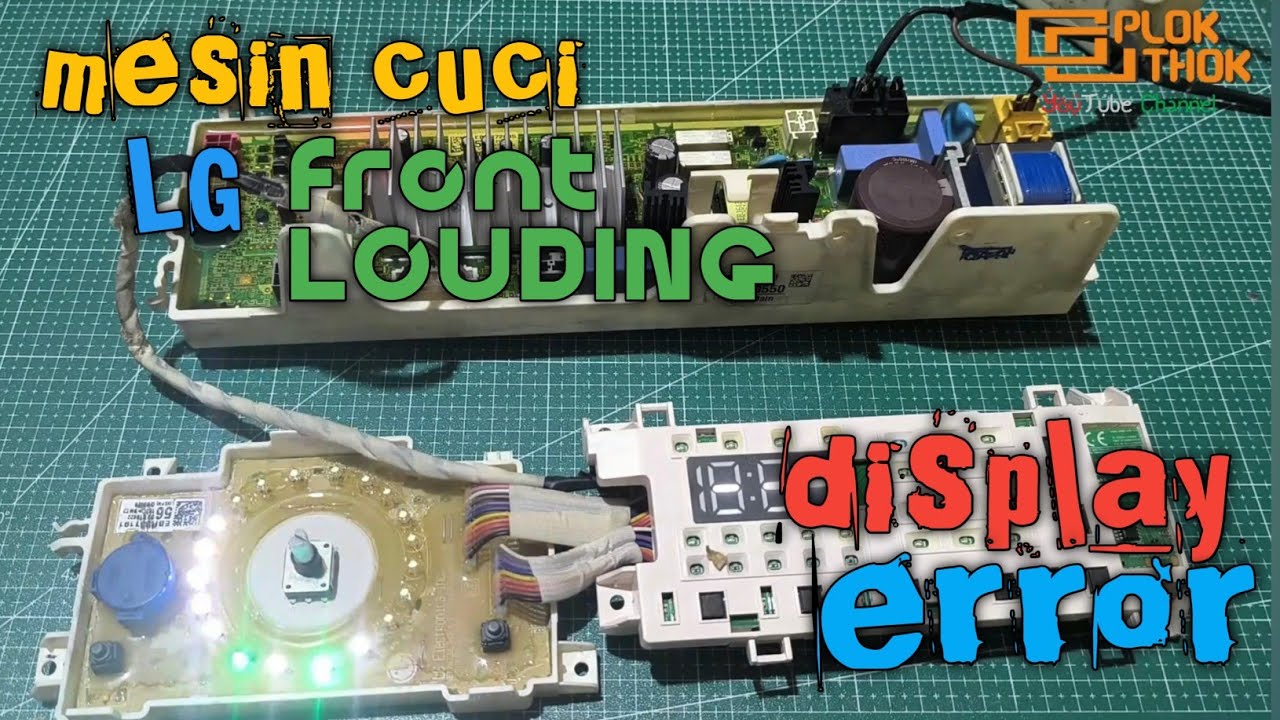 LG Front Louding Washing Machine Display ERROR @mroplok-othok2888