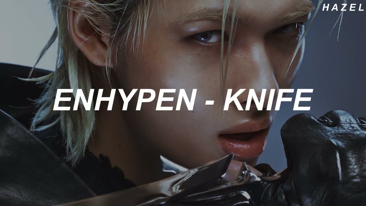 ENHYPEN (엔하이픈) - 'Knife' Easy Lyrics