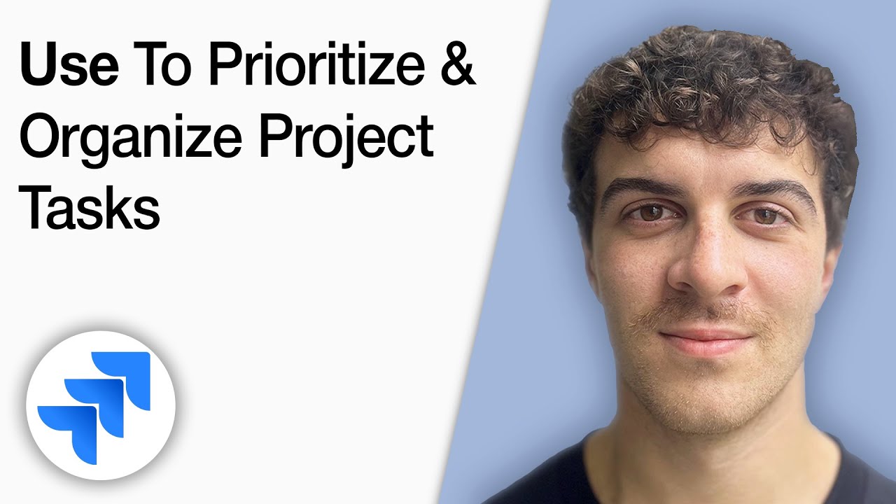 How to Use Jira Software Backlog to Prioritize and Organize Project Tasks [2025 Full Guide]