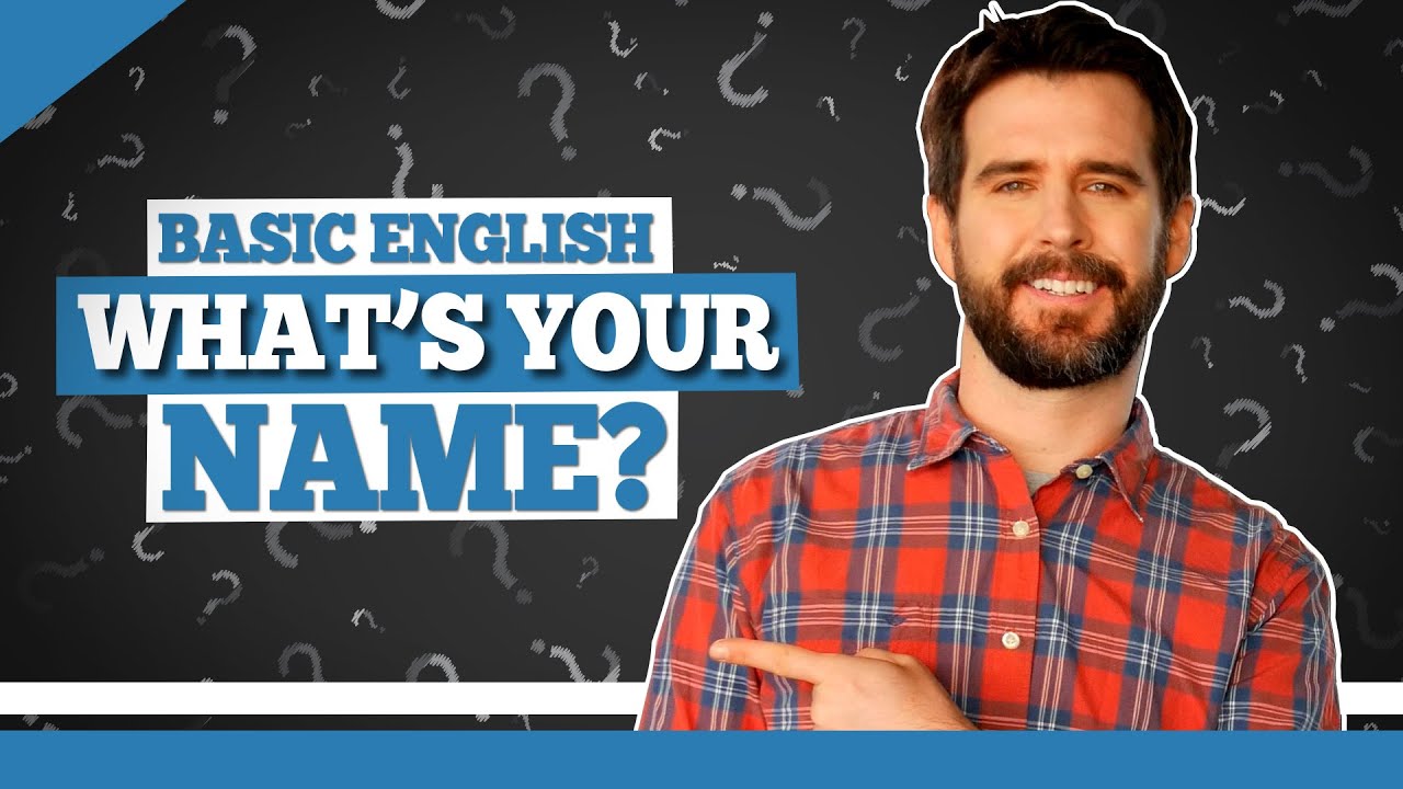 Basic English - What's Your Name? - How to Ask Someone's Name