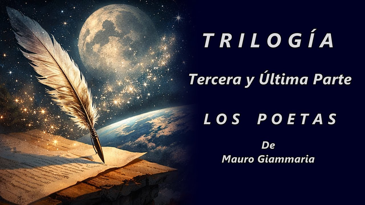 LOS POETAS - TRILOGIA PARTE 3 - De Mauro Giammaria - Voz: Ricardo Vonte