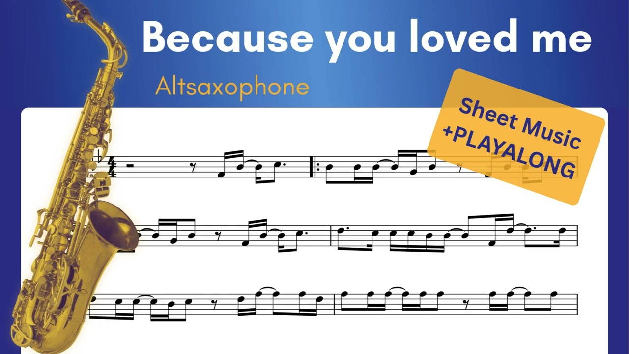 Because you loved me - Celine Dion, Altsaxophone - Sheet Music + PLAYALONG - Transcription