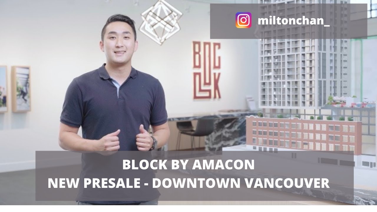 BLOCK by Amacon ( DOWNTOWN VANCOUVER ) - NEW PRESALE