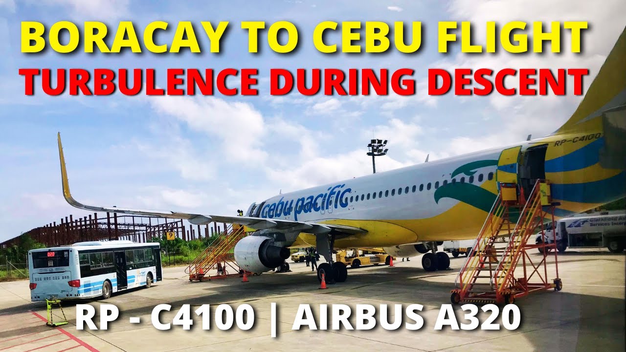 Caticlan (Boracay) to Cebu, Philippines Flight | Cebu Pacific Air | Airbus A320 | Turbulence Onboard