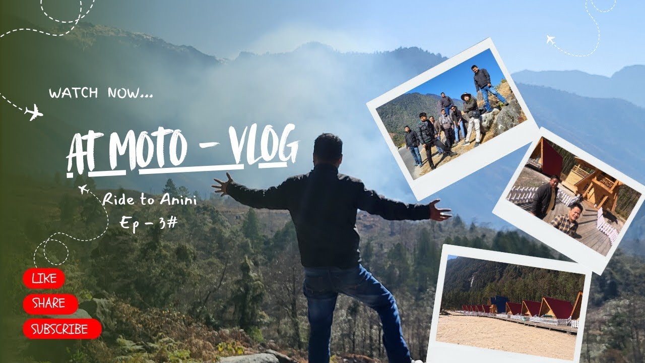 Exploring Anini Chigu Camp Day-3 #anini #arunachal pradesh #motovlog