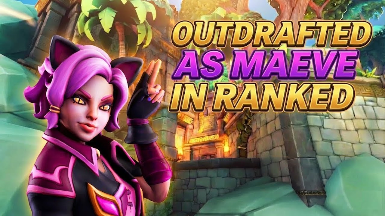 Outdrafted as Maeve in Ranked