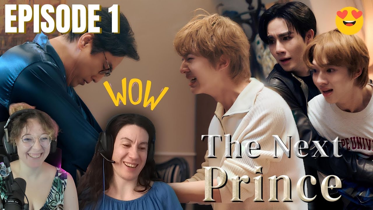 ข้ามฟ้าเคียงเธอ The Next Prince Series EP.1 REACTION