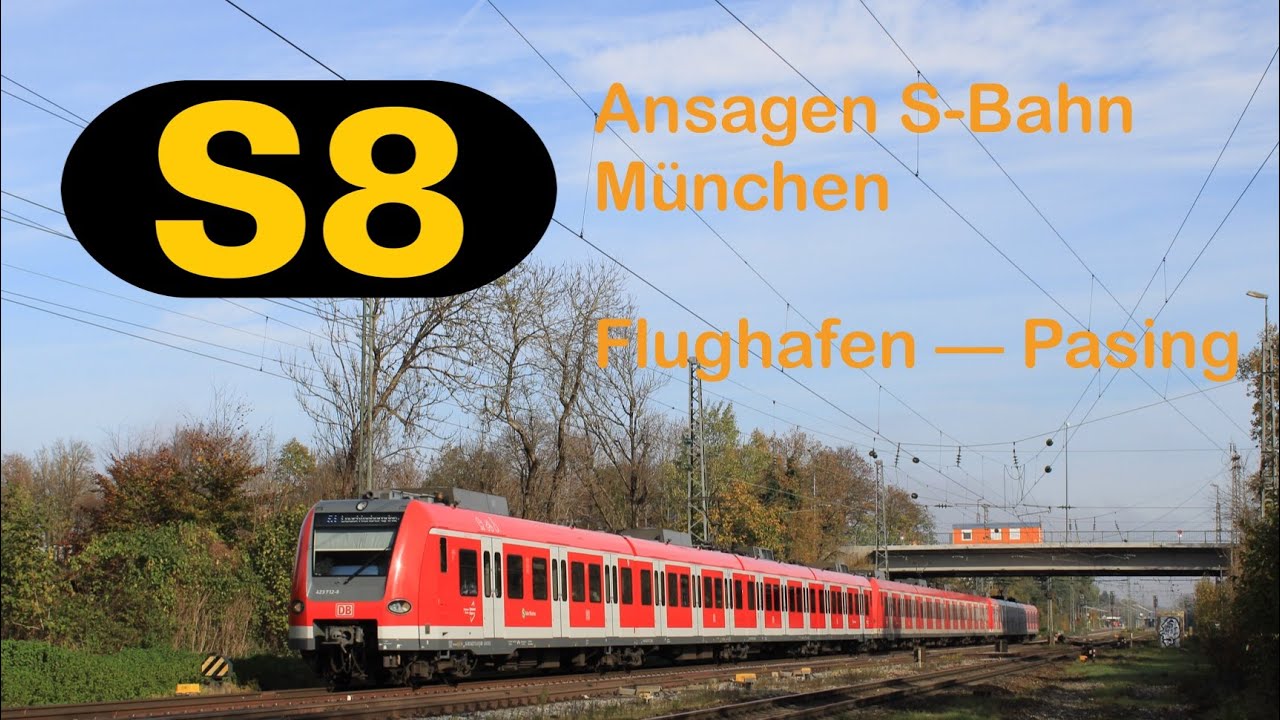 Ansagen S-Bahn München S8 Flughafen - Pasing