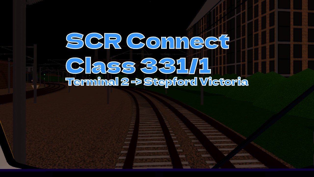 ROBLOX SCR Connect | Class 331/1 | Terminal 2 to Stepford Victoria