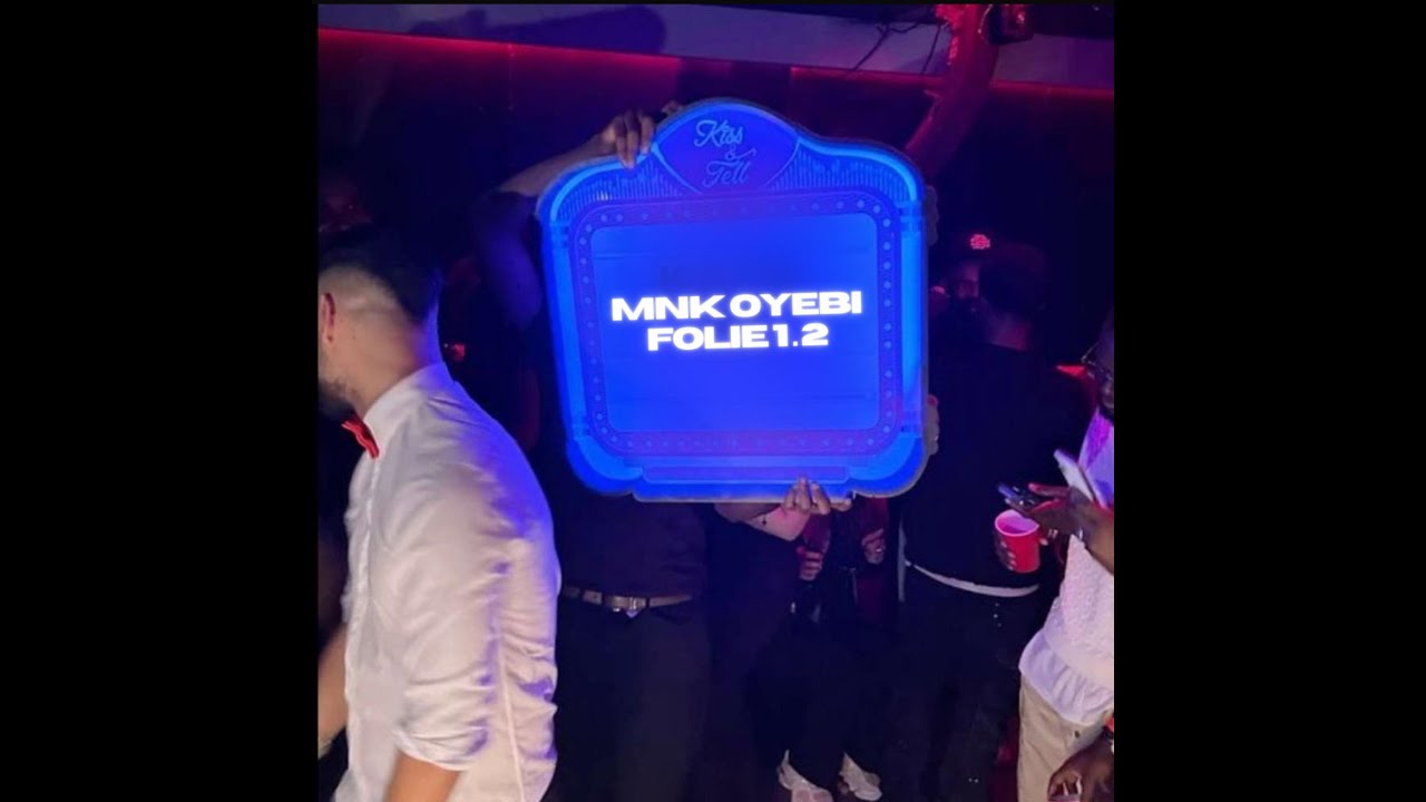 MNK OYEBI - FOLIE 1.2