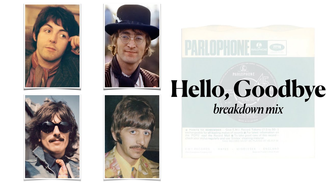 Hello, Goodbye (Breakdown Mix)