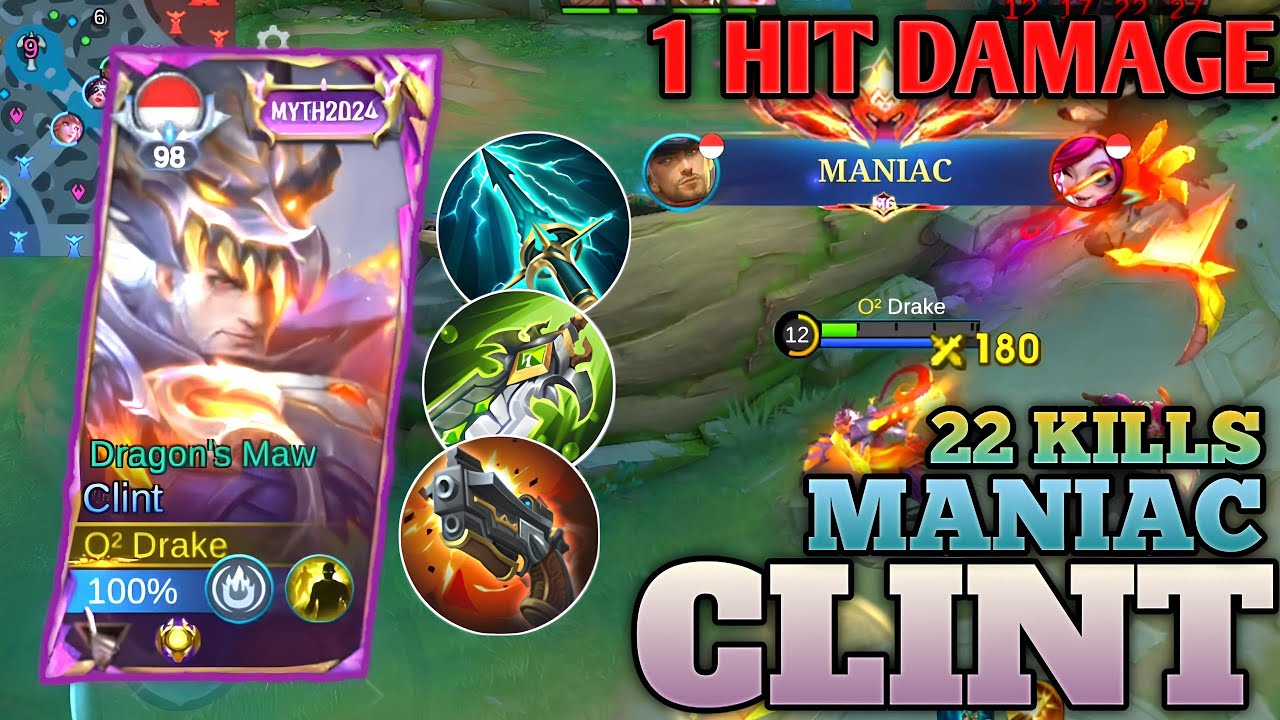 22 KILLS + MANIAC!! CLINT DAMAGE 1 HIT | BUILD TOP GLOBAL CLINT - MLBB