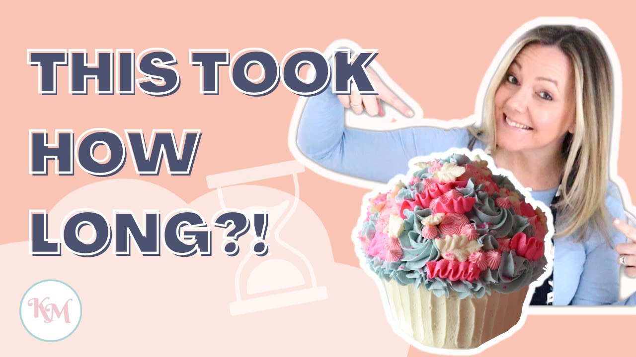 How Long it Took Me to Make the Giant Cupcake Cake!