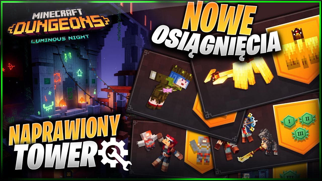 Naprawiony TOWER i Nowe OSIĄGNIĘCIA w Luminous Night | Minecraft Dungeons