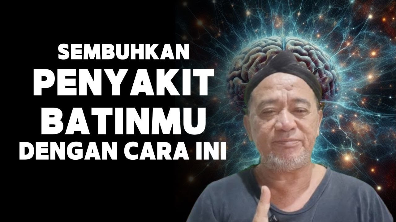 SEMBUHKAN PENYAKIT BATINMU DENGAN CARA INI | Abah Setu MDNH