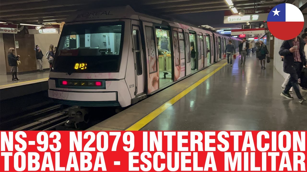Metro De Santiago | NS-93 N2079 interestacion Tobalaba - Escuela Militar