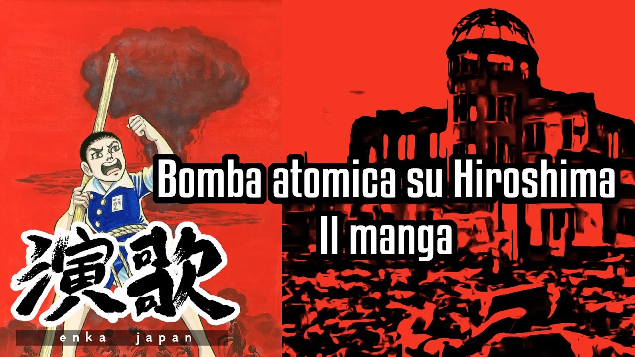 Bomba atomica su Hiroshima. Il manga: Hadashi no Gen di Keiji Nakazawa