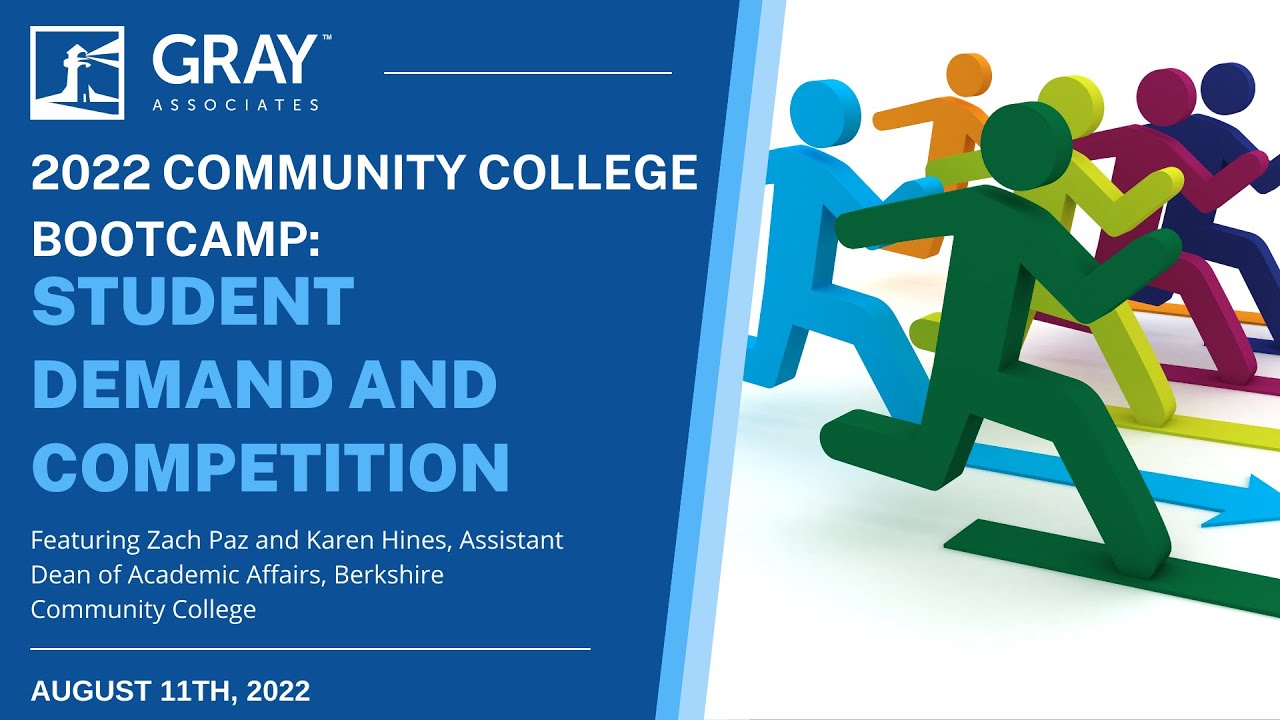 2022 Community College Bootcamp: Class 2 - Student Demand and Competition