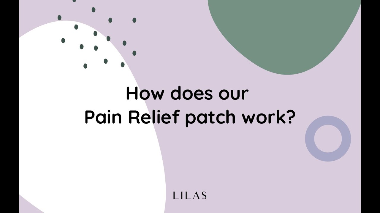 How LILAS Pain Relief Patch Works?